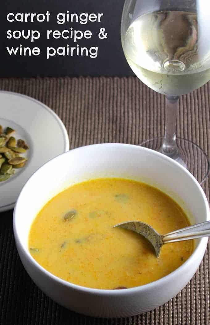 carrot ginger soup #recipe along with wine pairing suggestion from Cooking Chat.