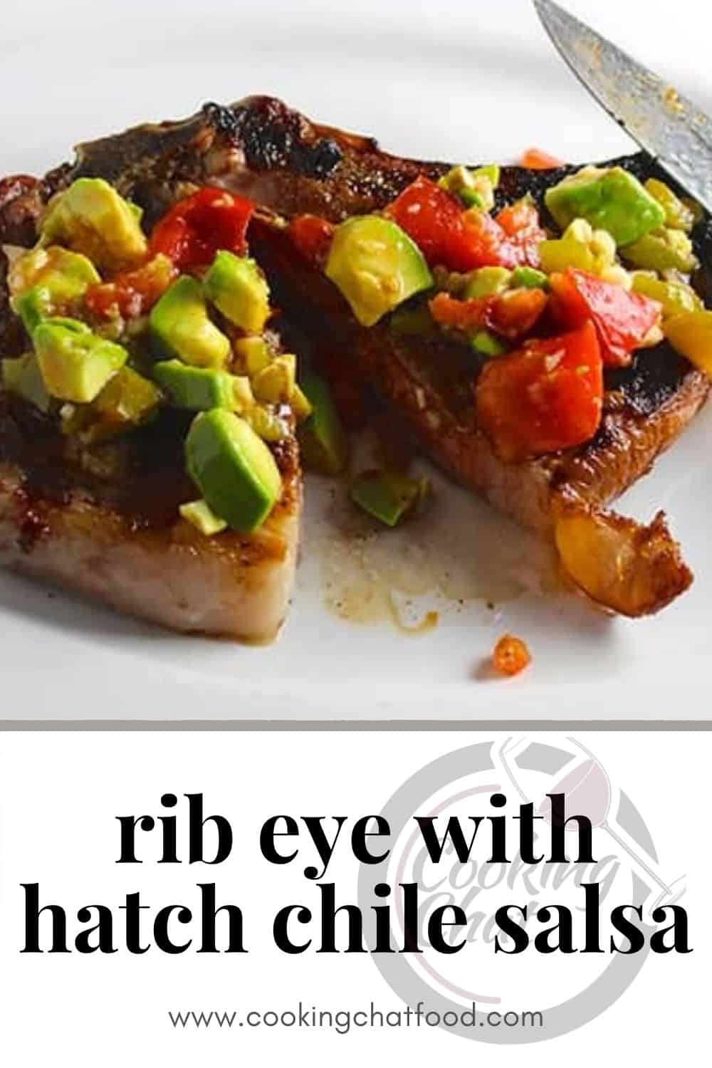 grilled ribeye topped with hatch chile salsa, with text describing the recipe.