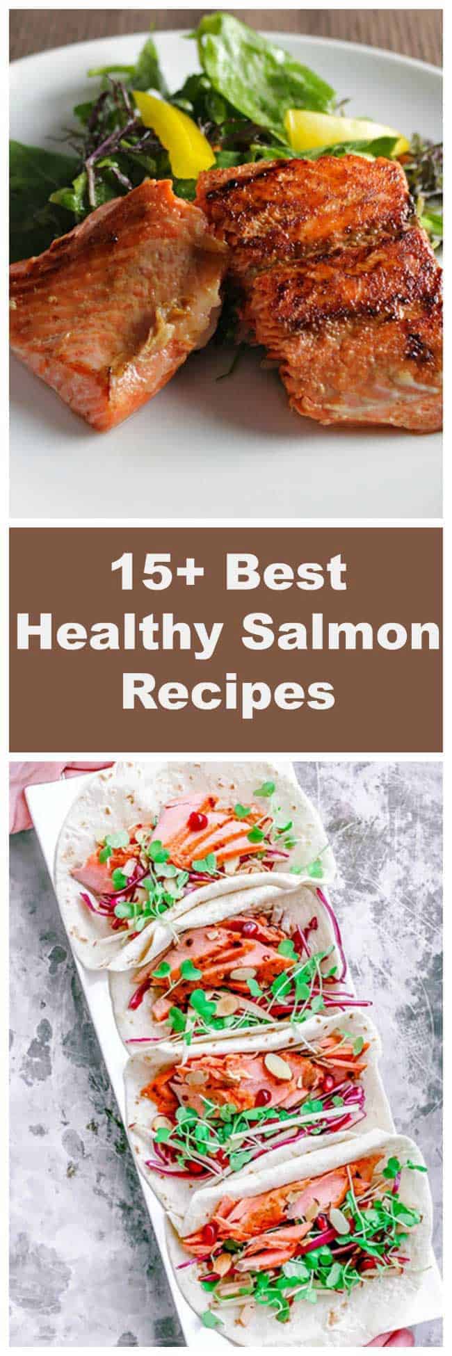 15+ of the best healthy salmon recipes, including pan seared salmon, easy baked salmon and from the grill. #salmon #seafood