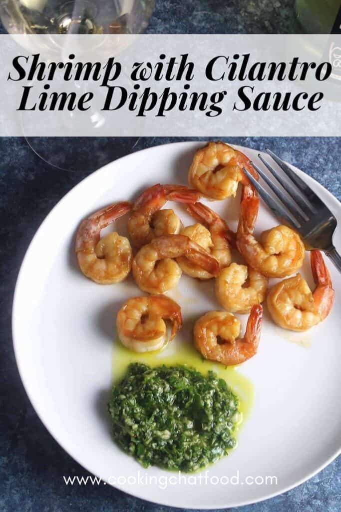 Shrimp with Cilantro Lime Dipping Sauce Cooking Chat