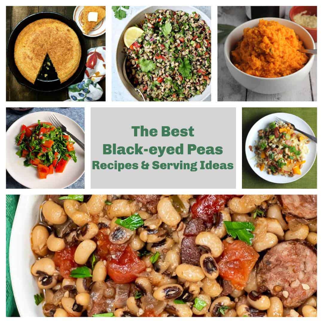 collage with images of black-eyed peas dishes and recipes to serve with them.