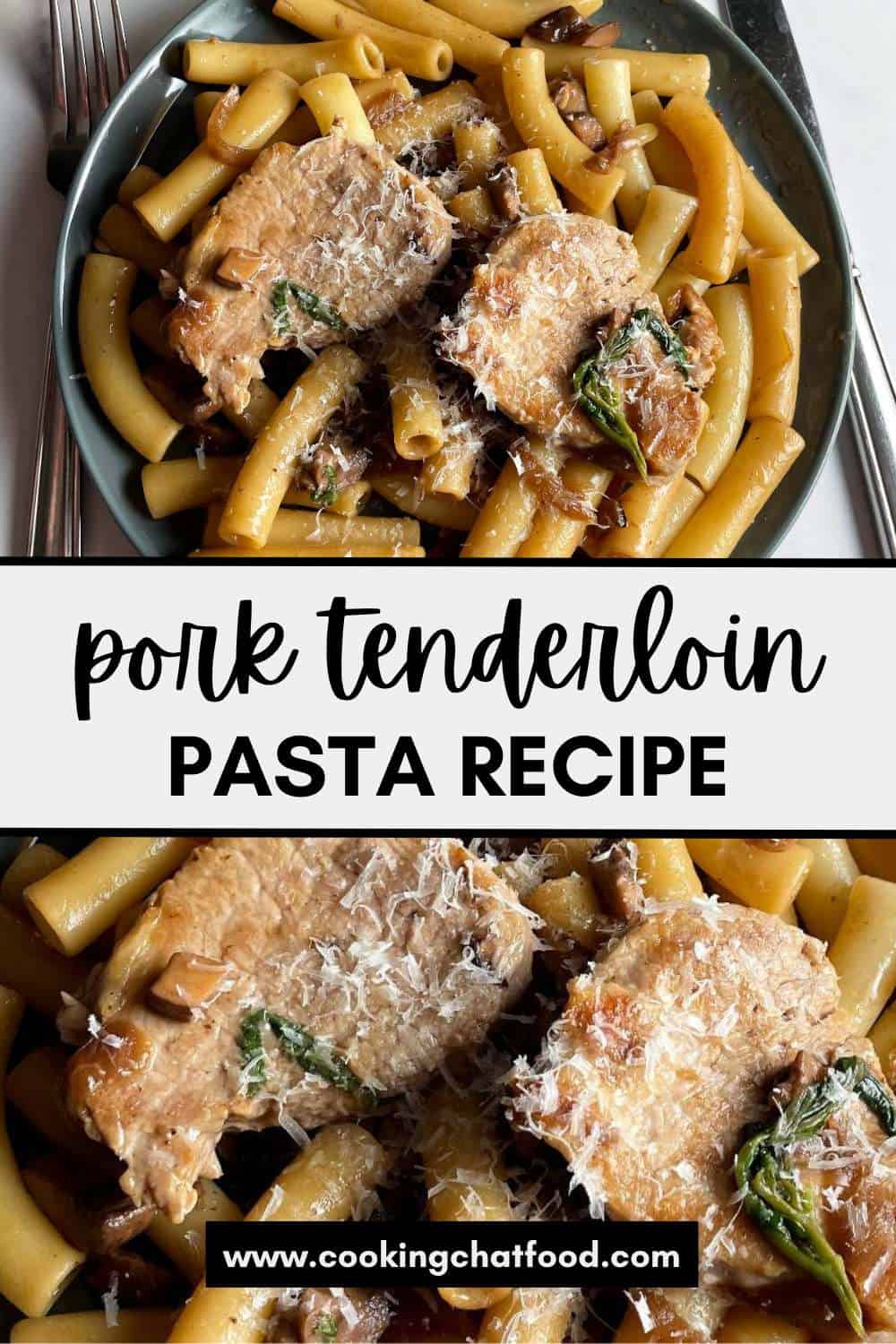 Collage with two images of pork tenderloin pasta along with text with the recipe title.