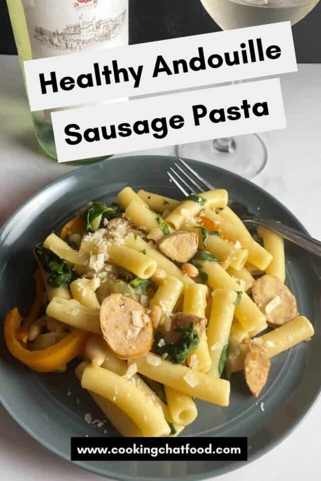 Healthy Andouille Sausage Pasta Recipe Cooking Chat