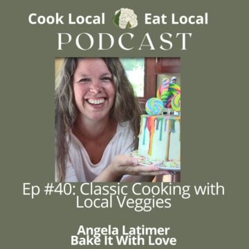 Cook Local Eat Local cover art with Angela Latimer.