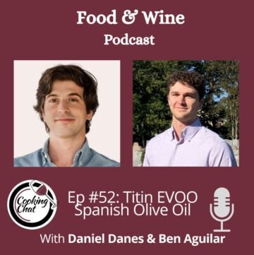 Cooking Chat podcast cover art for an episode about Learn what sets high-quality extra virgin olive oil from Spain apart as we talk with Titin EVOO about harvest timing, flavor differences, and how to use great olive oil.